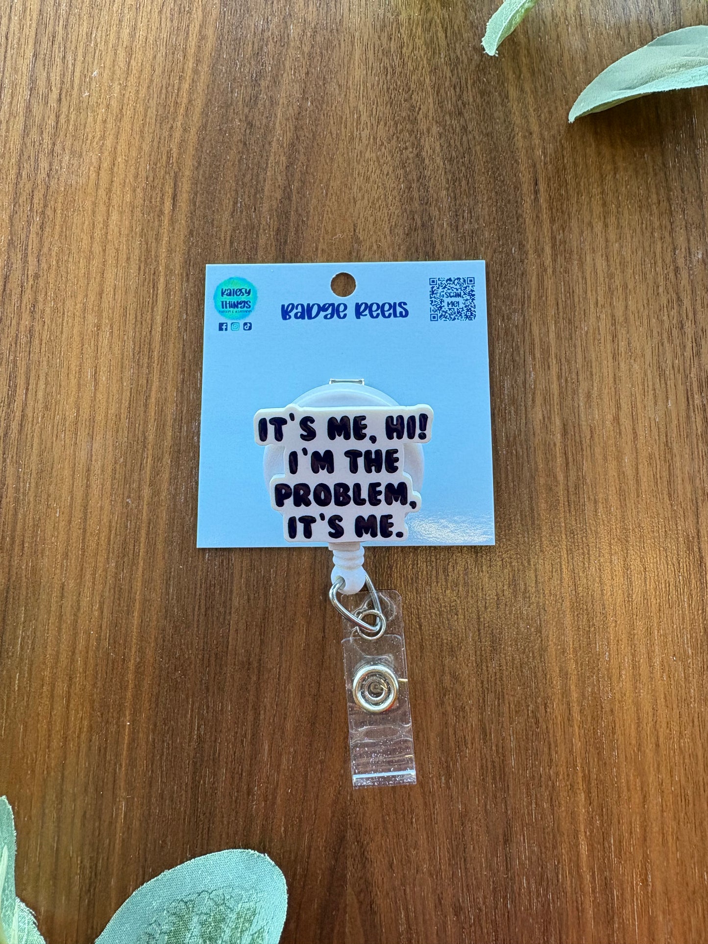 T Swift Quote Badge Reel - I’m the Problem, It’s Me