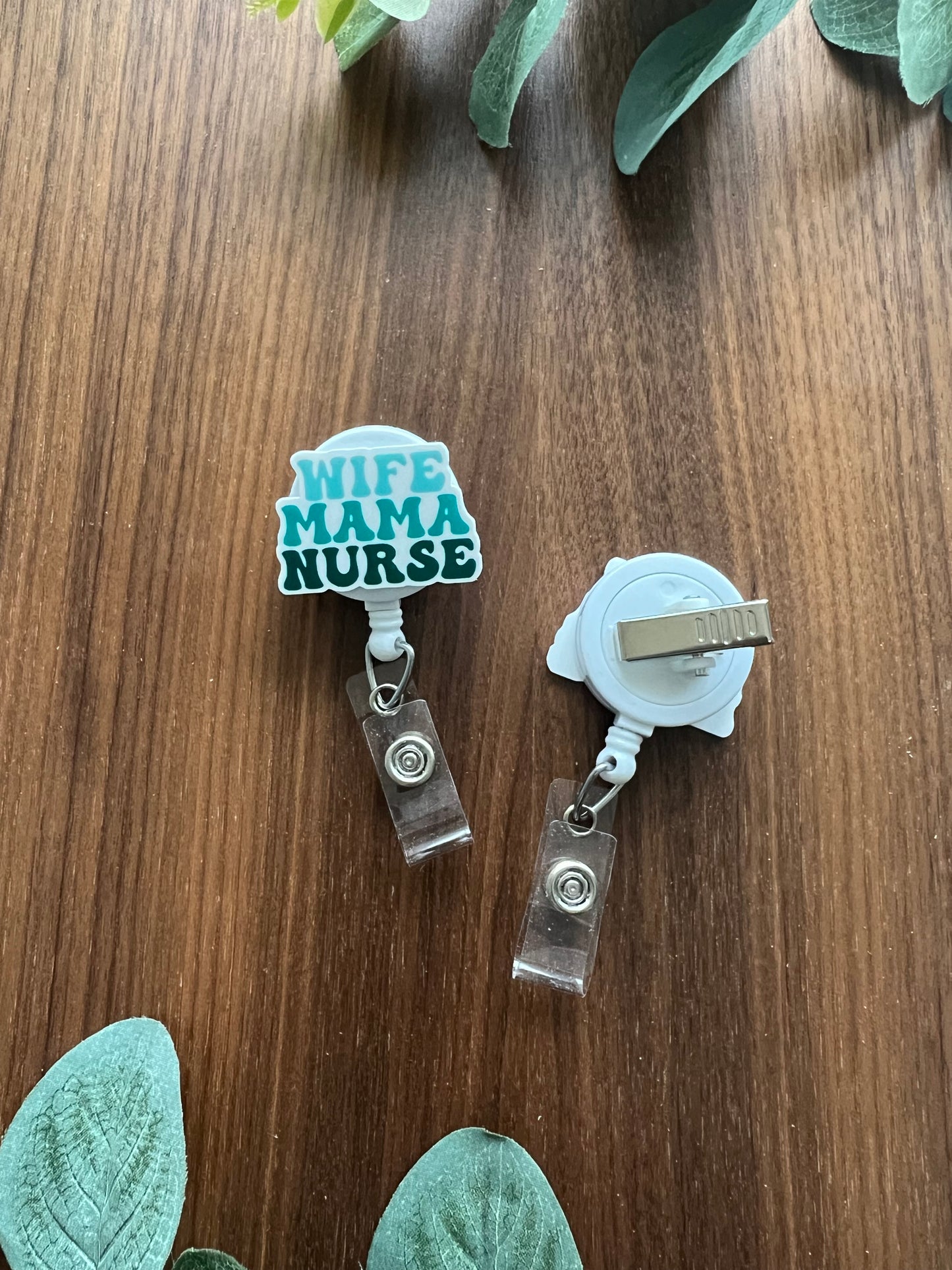 Wife Mama Nurse Badge Reel