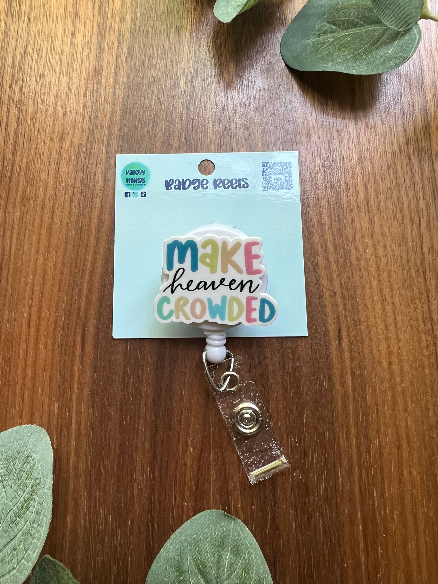 Make Heaven Crowded Badge Reel