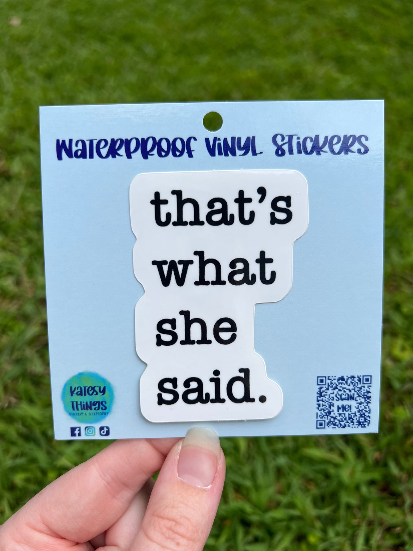 That’s What She Said Vinyl Sticker