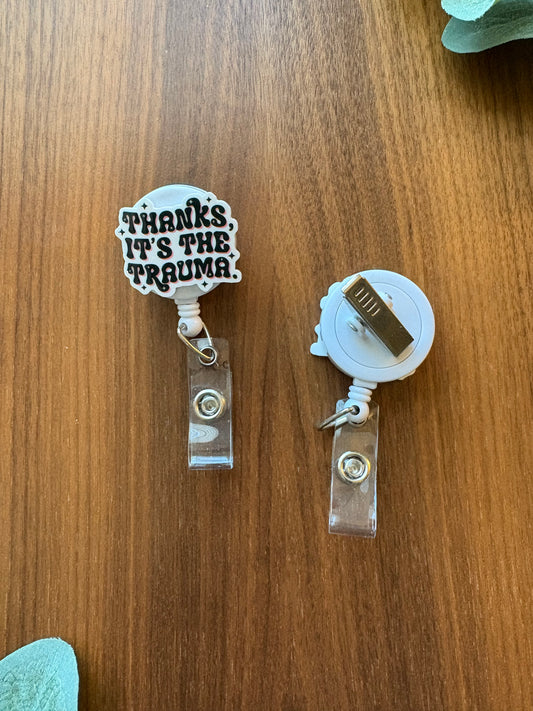 Thanks, It's the Trauma Badge Reel